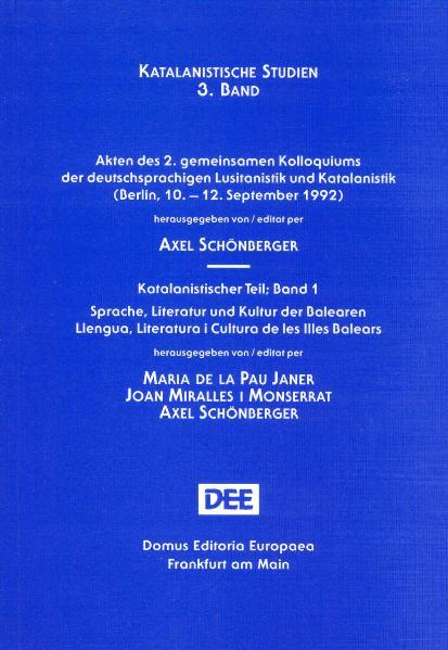  Schönberger Akten des 2. gemeinsamen Kolloquiums der deutschsprachigen Lusitanistik und Katalanistik (Berlin, 10.-12. September 1992)