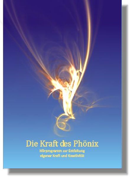 Thomas Jakob Daniela Scheiber-Jakob Jakob Die Kraft des Phönix