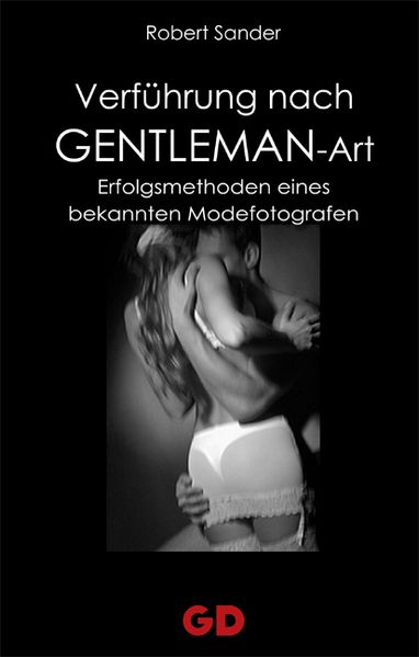 Robert Sander Sander Verführung nach Gentleman-Art