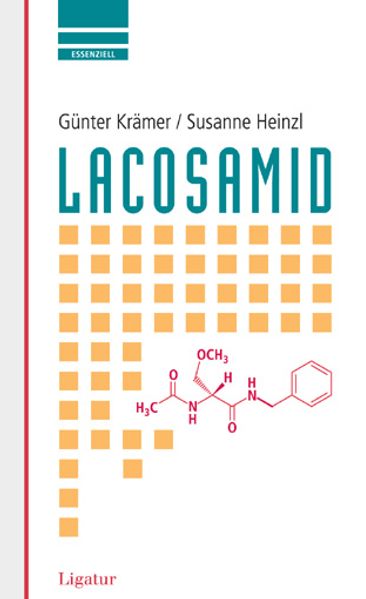Günter Krämer Susanne Heinzl Krämer Lacosamid - essenziell