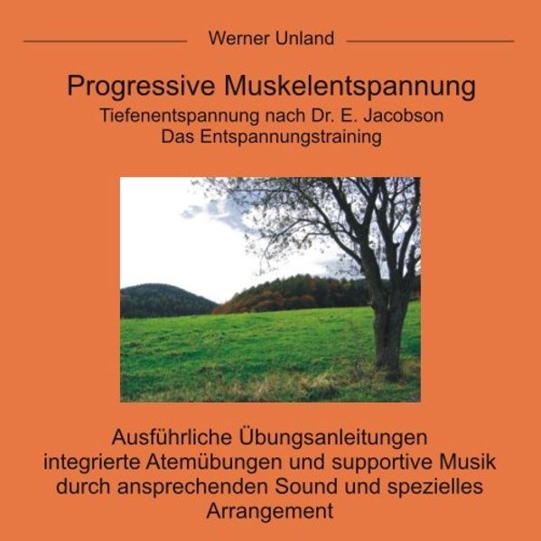 Werner Unland Unland Progressive Muskelentspannung