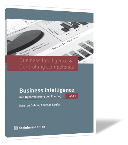 Karsten Oehler Andreas Seufert Oehler Business Intelligence & Controlling Competence