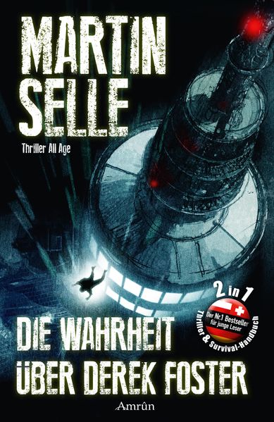 Martin Selle Selle Die Wahrheit über Derek Foster