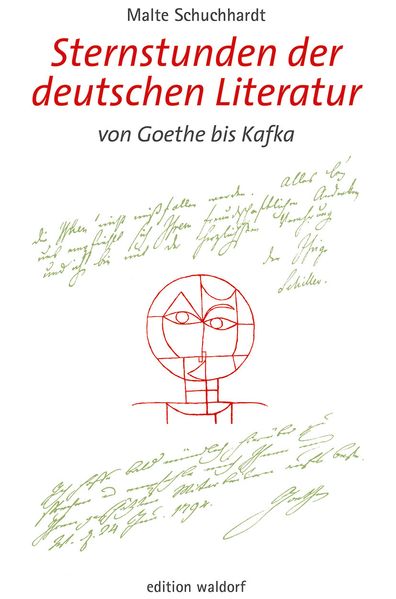 Malte Schuchhardt Schuchhardt Sternstunden der deutschen Literatur