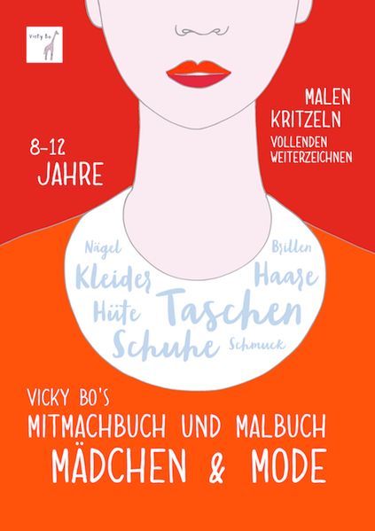 Vicky Bo Vicky Bo Mitmachbuch und Malbuch - Mädchen & Mode. 8-12 Jahre