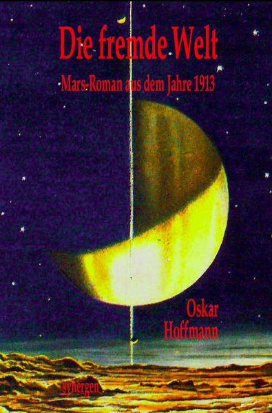 Otto Oskar Hoffmann Hoffmann Die fremde Welt