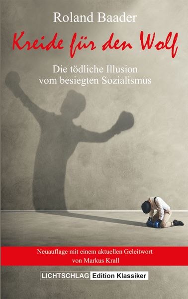 Roland Baader Baader Kreide für den Wolf