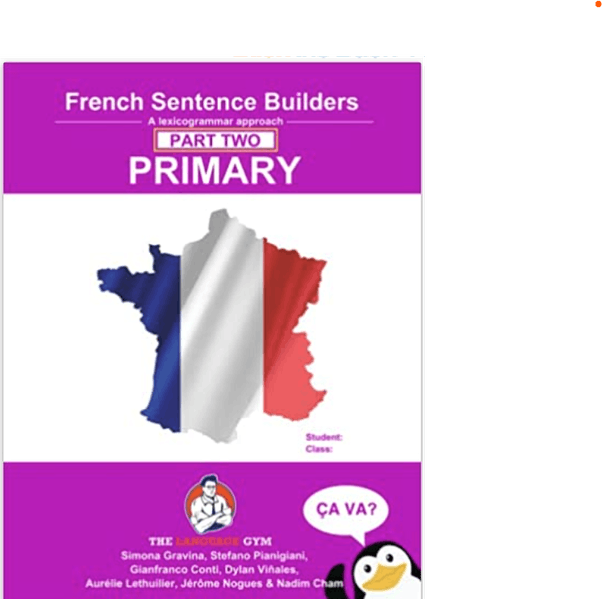 Conti Dr. Gianfranco Dr. Gianfranco Primary French Part 2 - Sentence Builder