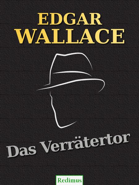 Edgar Wallace Wallace Edgar Wallace - Das Verrätertor