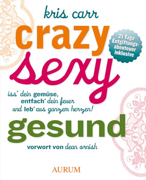 Kris Carr Carr Crazy, sexy, gesund