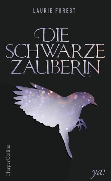 Laurie Forest Forest Die schwarze Zauberin