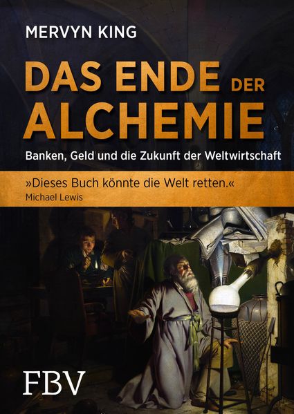 Mervyn King King Das Ende der Alchemie