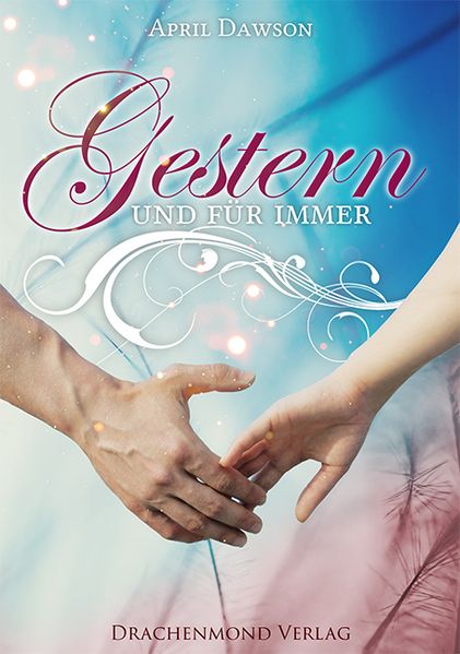 April Dawson Dawson Gestern und für immer