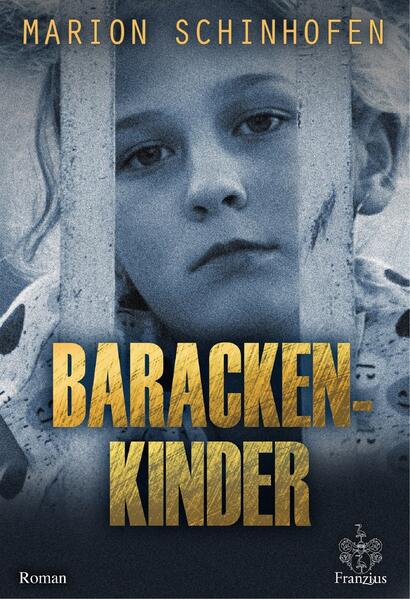Marion Schinhofen Schinhofen Barackenkinder