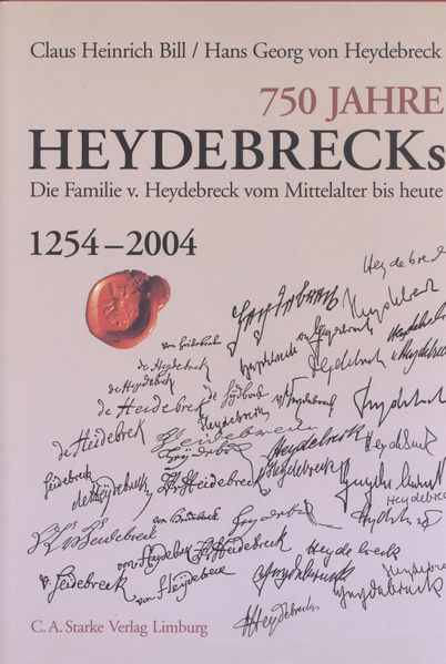 Claus H Bill Hans G von Heydebreck Bill 750 Jahre HEYDEBRECKs