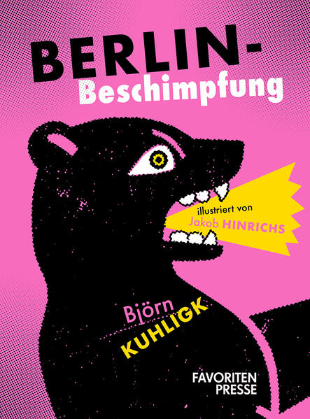 Björn Kuhligk Kuhligk Berlin-Beschimpfung