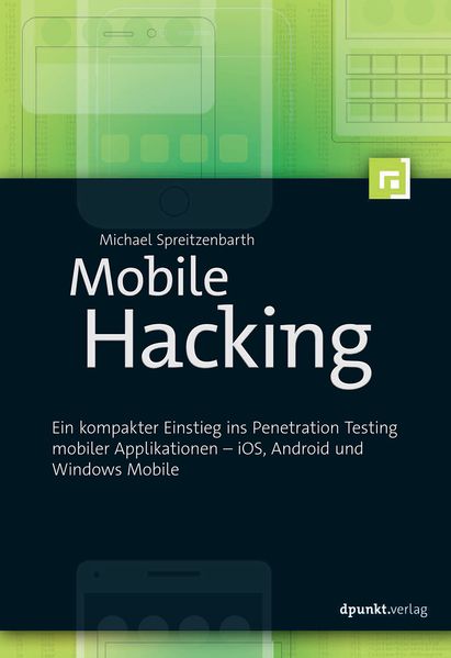 Michael Spreitzenbarth Spreitzenbarth Mobile Hacking