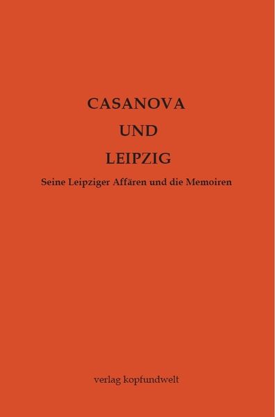 Ansgar Bach Bach Casanova und Leipzig