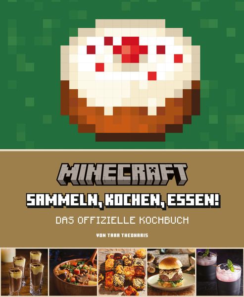 Tara Theoharis Theoharis Minecraft: Das offizielle Kochbuch