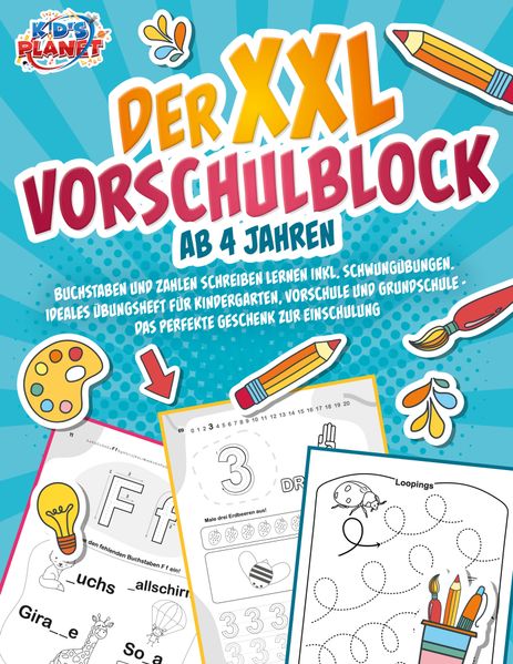 Julia Sommerfeld Sommerfeld Der XXL-Vorschulblock ab 4 Jahren: Buchstaben und Zahlen schreiben lernen inkl. Schwungübungen. Ideales Übungsheft für Kindergarten, Vorschule und Grundschule - Das perfekte Geschenk zur Einschulung