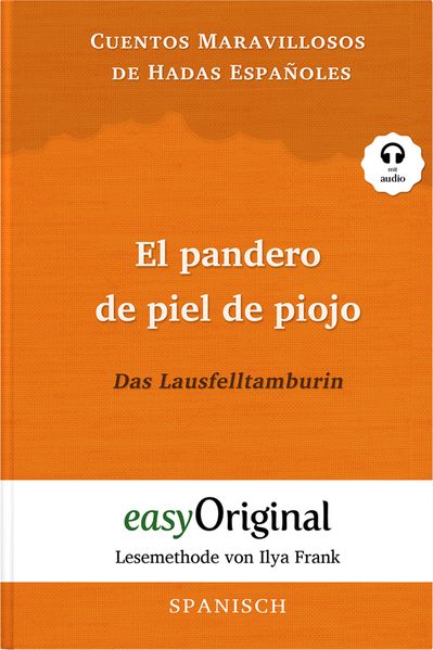   El pandero de piel de piojo / Das Lausfelltamburin (Buch + Audio-Online) - Lesemethode von Ilya Frank - Zweisprachige Ausgabe Spanisch-Deutsch