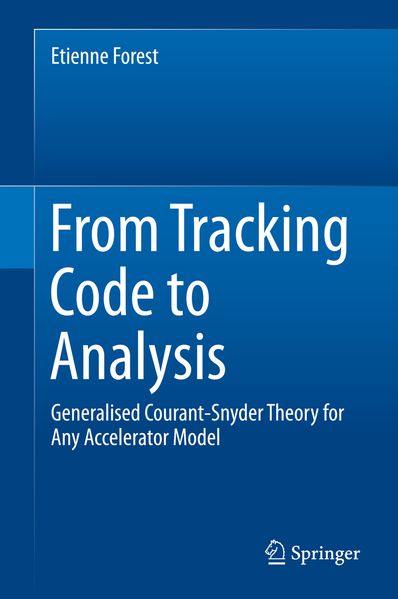Etienne Forest Forest From Tracking Code to Analysis