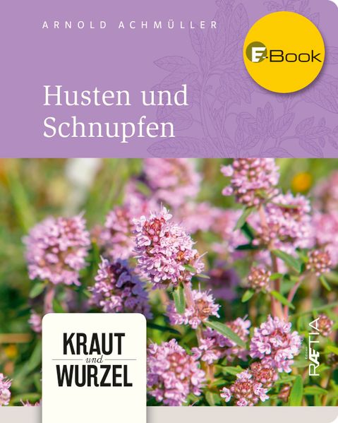 Arnold Achmüller Achmüller Husten und Schnupfen