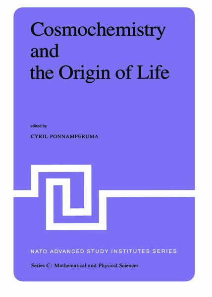  Ponnamperuma Cosmochemistry and the Origin of Life