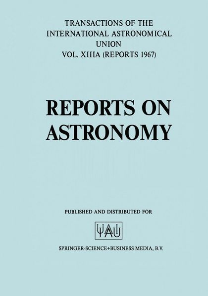  Perek Reports on Astronomy/Proceedings of the Thirteenth General Assembly Prague 1967