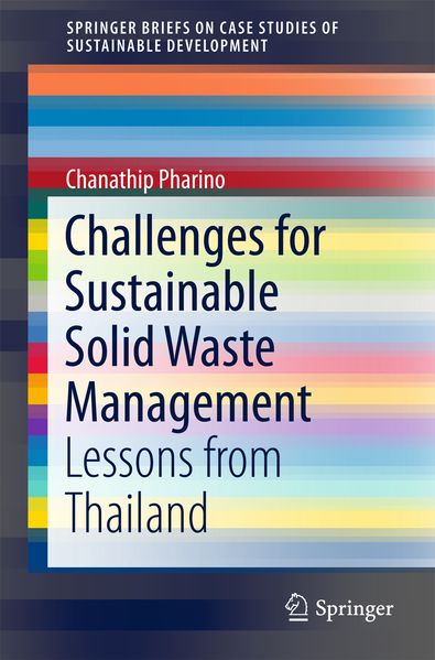 Chanathip Pharino Pharino Challenges for Sustainable Solid Waste Management