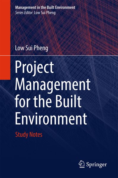 Low Sui Pheng Pheng Project Management for the Built Environment