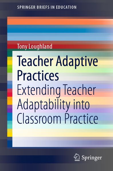 Tony Loughland Loughland Teacher Adaptive Practices