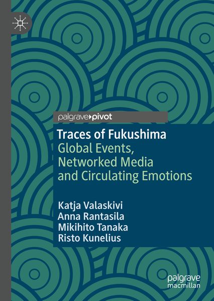 Katja Valaskivi Anna Rantasila Mikihito Tanaka Risto Kunelius Valaskivi Traces of Fukushima