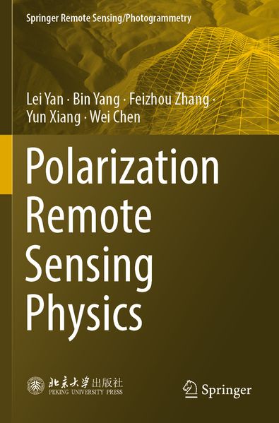 Lei Yan Bin Yang Feizhou Zhang Yun Xiang Wei Chen Yan Polarization Remote Sensing Physics