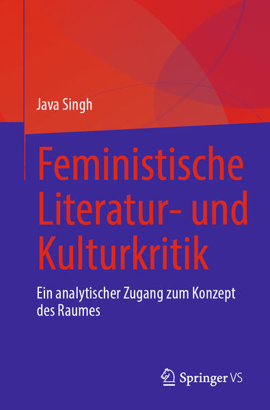 Java Singh Singh Feministische Literatur- und Kulturkritik