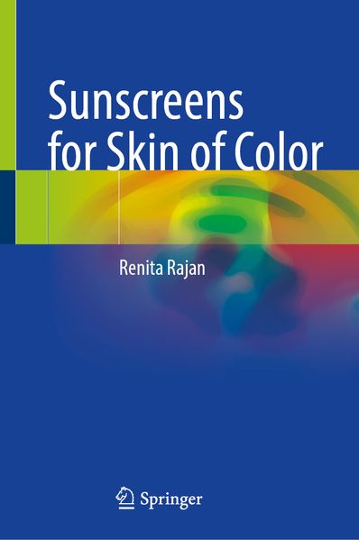 Renita Rajan Rajan Sunscreens for Skin of Color