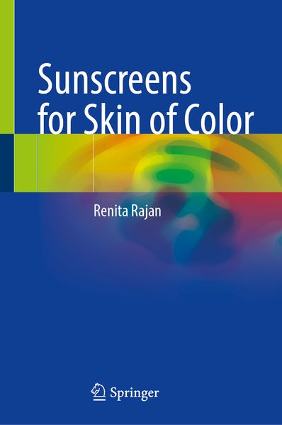 Renita Rajan Rajan Sunscreens for Skin of Color