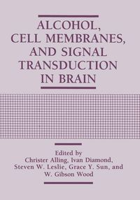 Buch Cover Alcohol, Cell Membranes, and Signal Transduction in Brain