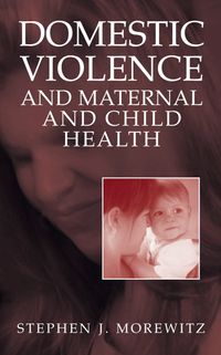 Buch Cover Domestic Violence and Maternal and Child Health