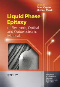 Buch Cover Liquid Phase Epitaxy of Electronic, Optical and Optoelectronic Materials