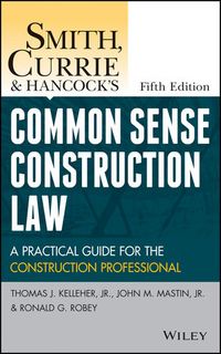 Buch Cover Smith, Currie and Hancock's Common Sense Construction Law