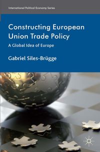 Buch Cover Constructing European Union Trade Policy