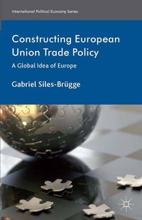 Buch Cover Constructing European Union Trade Policy