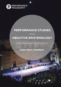 Buch Cover Performance Studies and Negative Epistemology