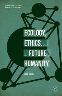 Buch Cover Ecology, Ethics, and the Future of Humanity