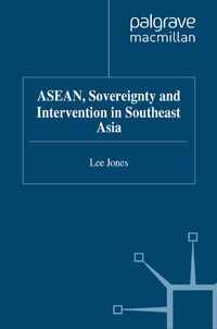 Buch Cover ASEAN, Sovereignty and Intervention in Southeast Asia
