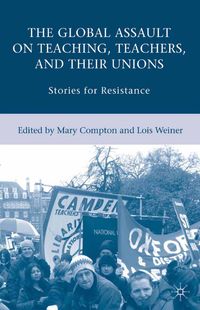 Buch Cover The Global Assault on Teaching, Teachers, and their Unions