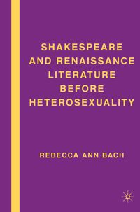 Buch Cover Shakespeare and Renaissance Literature before Heterosexuality