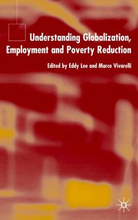 Buch Cover Understanding Globalization, Employment and Poverty Reduction