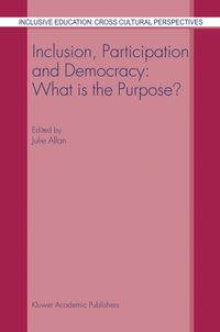 Buch Cover Inclusion, Participation and Democracy: What is the Purpose?